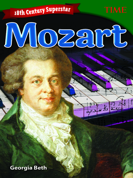 Georgia Beth创作的18th Century Superstar: Mozart作品的详细信息 - 可供借阅